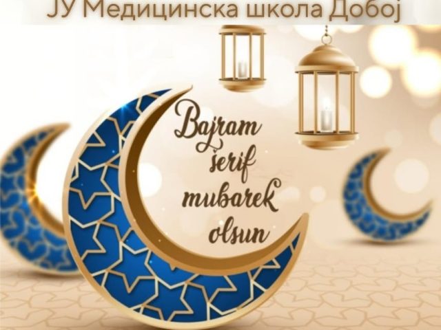 Свим нашим ученицима, родитељима, професорима и запосленима исламске вјероисповијести…